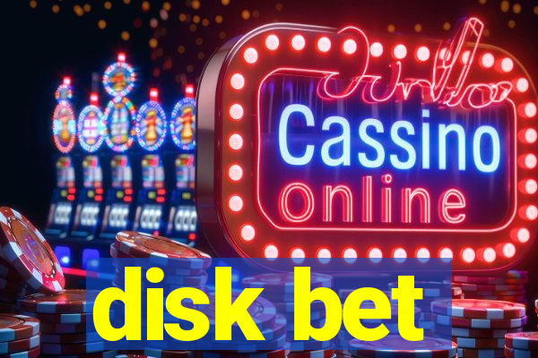 disk bet